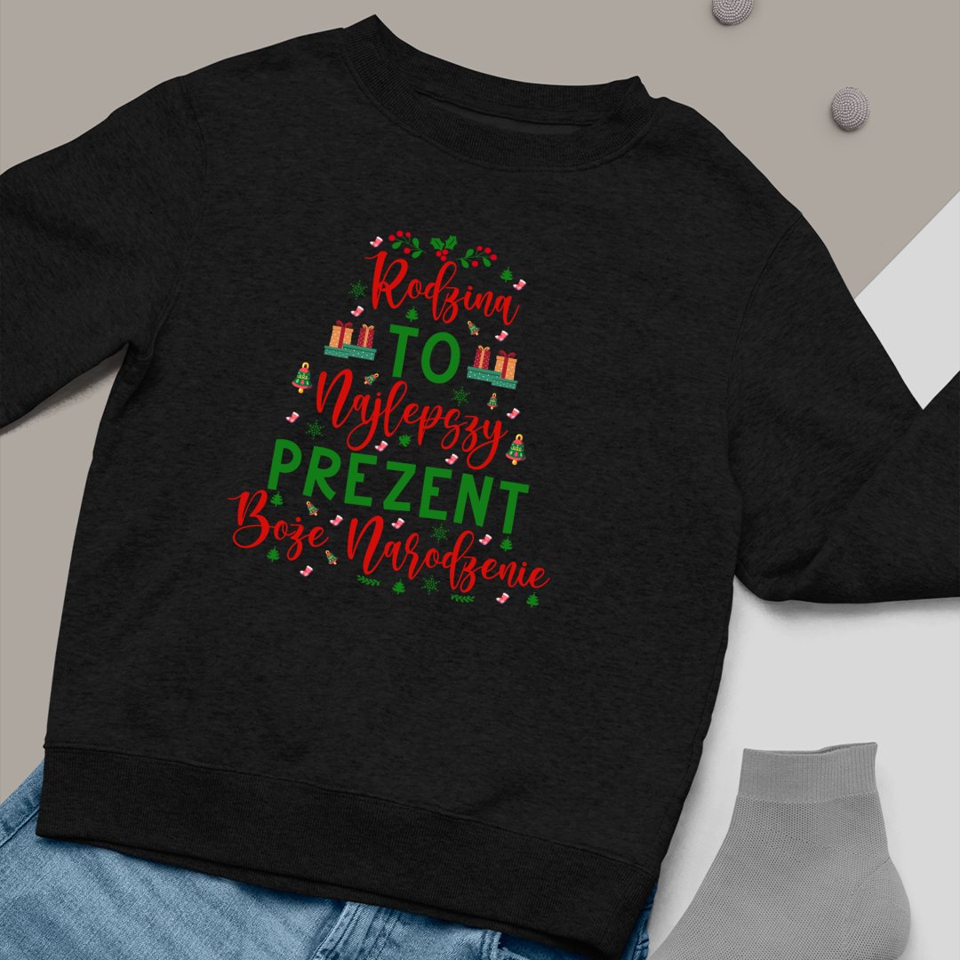 Bluza Unisex Rodzina To Najlepszy Prezent Na Boże Narodzenie