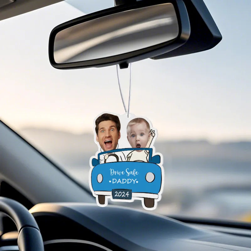 Personalized Drive Safe Car Air Freshener Custom Air Freshener Rearview Mirror Ornament Gifts for Father