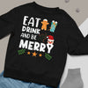 Bluza Unisex Eat Drink And Be Merry