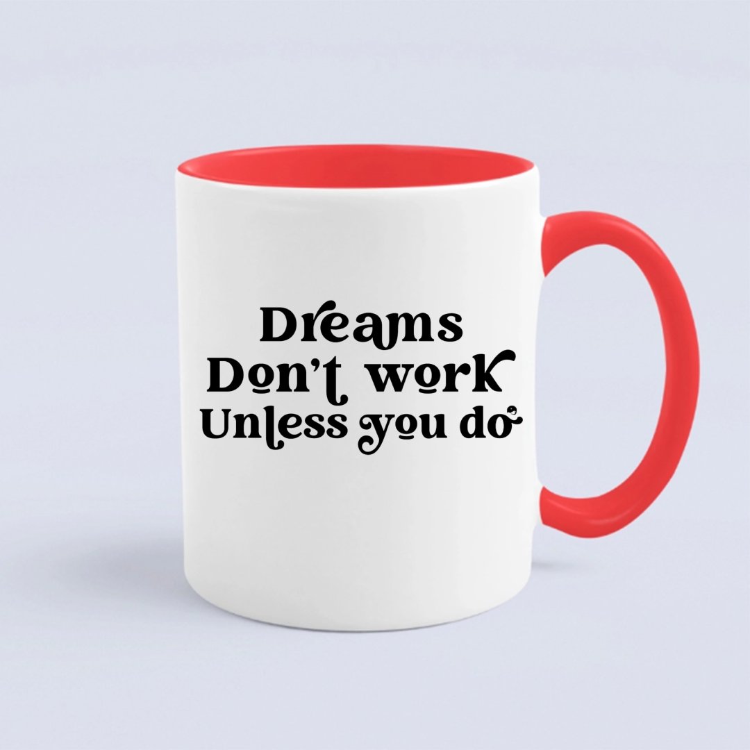 Kubek Dreams Don't Work Unless You Do