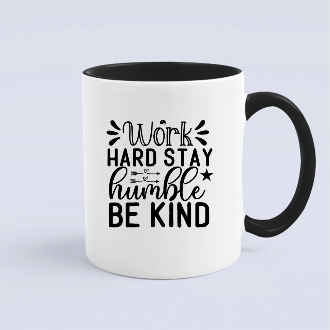 Kubek Work Hard Stay Humble Be Kind