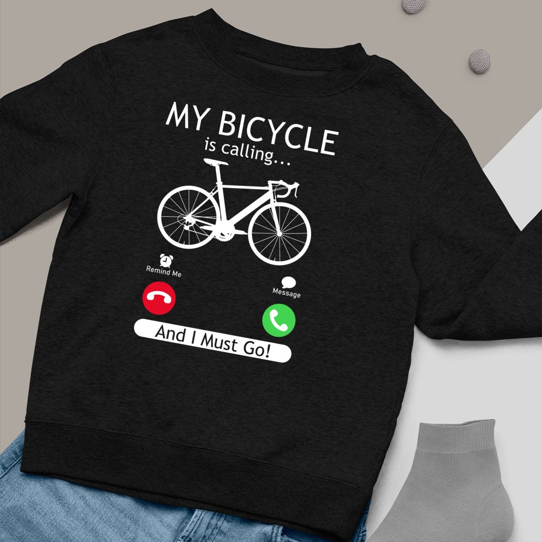 Bluza Unisex My Bicycle Is Calling And I Must Go