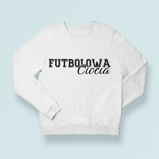 Bluza Unisex Futbolowa ciocia