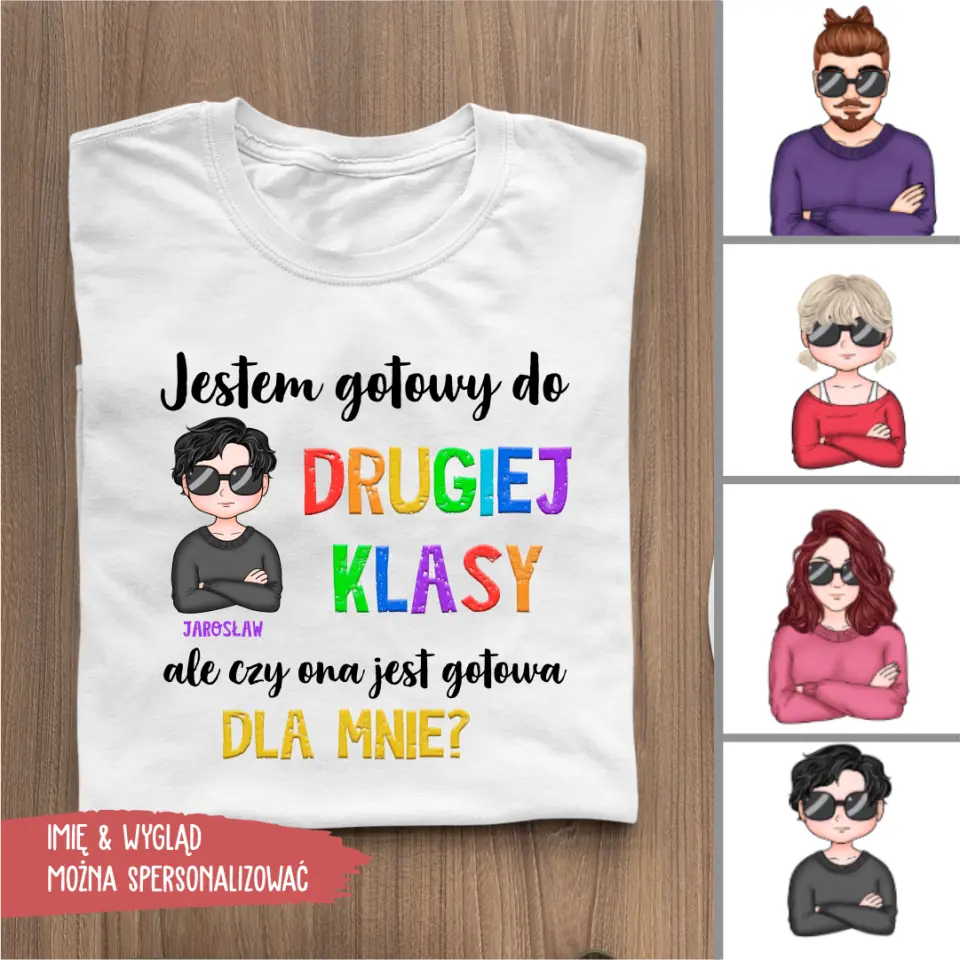 Jestem gotowy do drugiej klasy, ale czy ona jest gotowa dla mnie