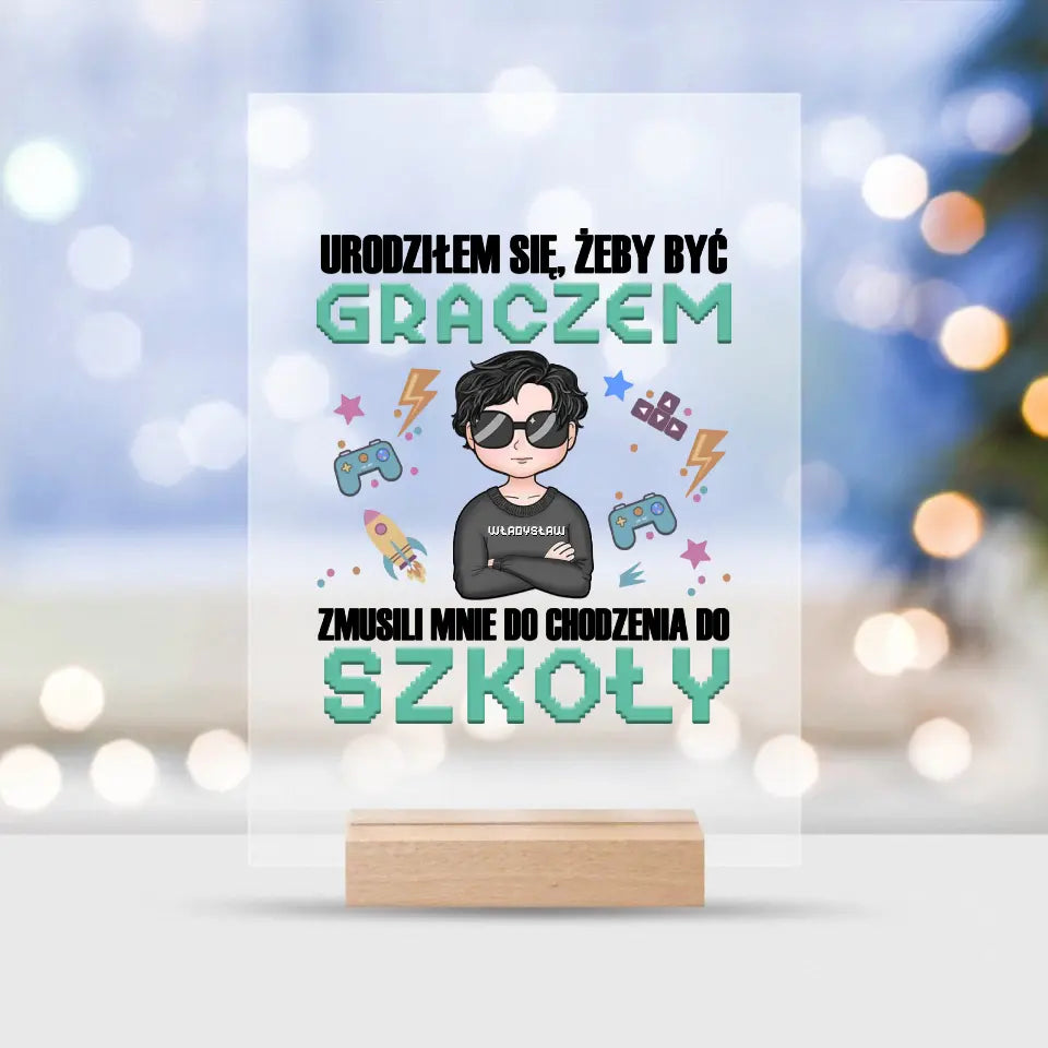 Urodziłem się, żeby być graczem