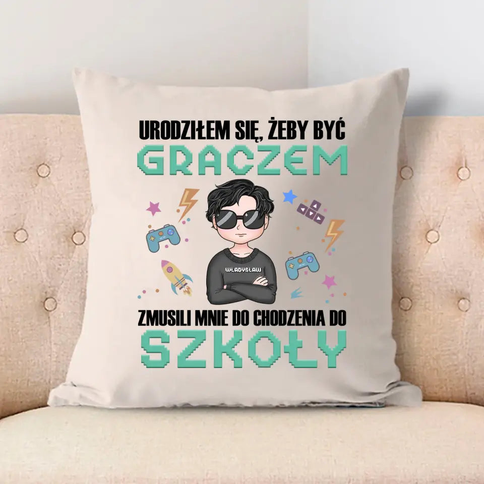 Urodziłem się, żeby być graczem