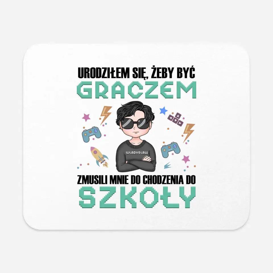 Urodziłem się, żeby być graczem