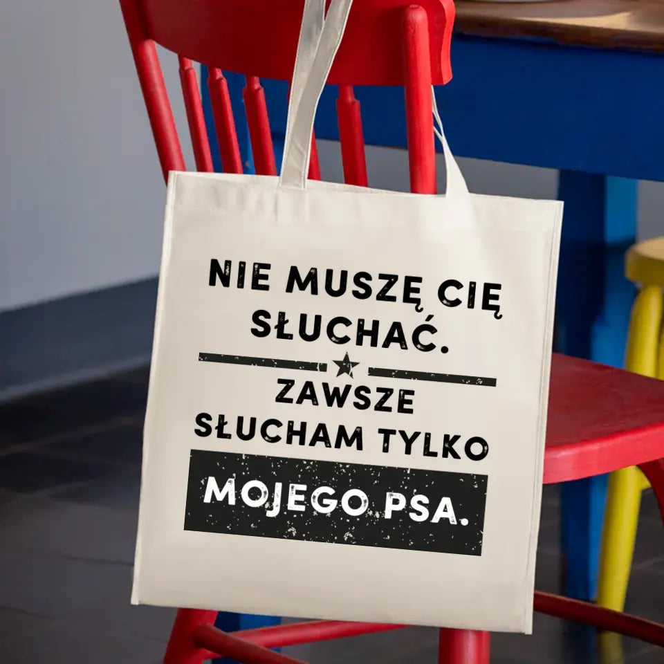 Nie muszę cię słuchać