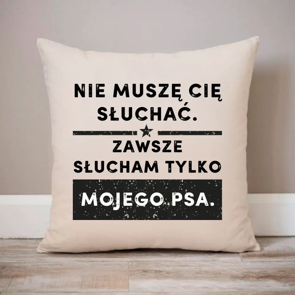 Nie muszę cię słuchać