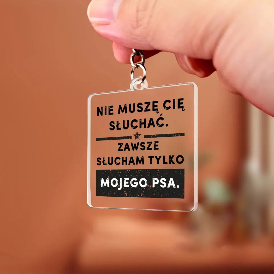 Nie muszę cię słuchać