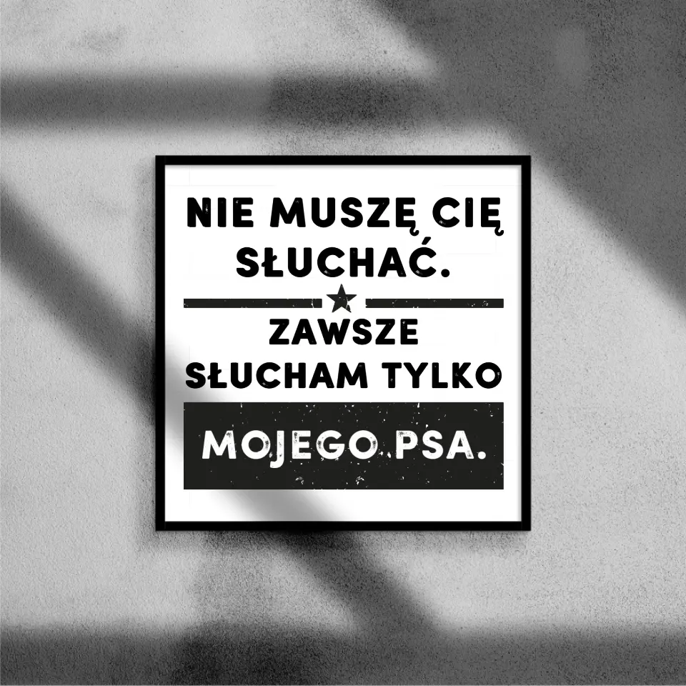 Nie muszę cię słuchać