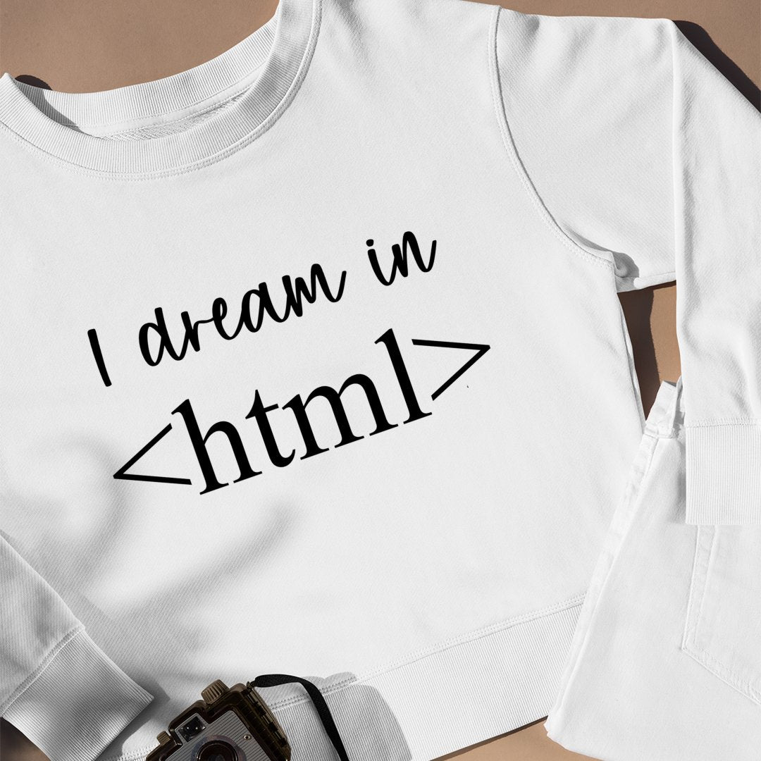 Prezent Dla Młodego Programisty Bluza Unisex I Dream In HTML