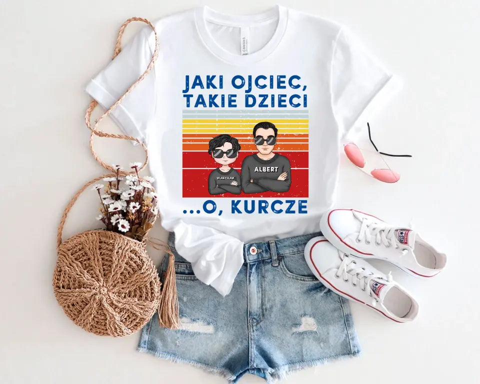 Jaki ojciec, takie dzieci. O, kurcze