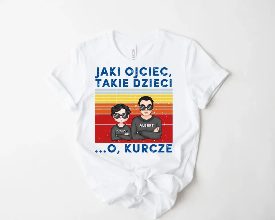 Jaki ojciec, takie dzieci. O, kurcze