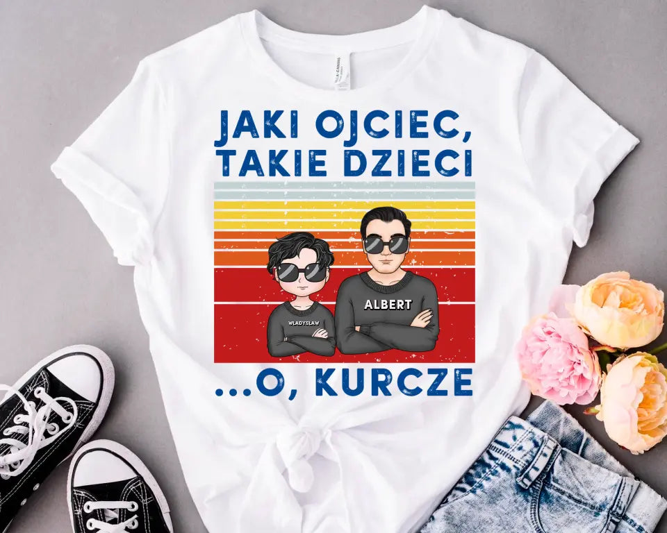 Jaki ojciec, takie dzieci. O, kurcze