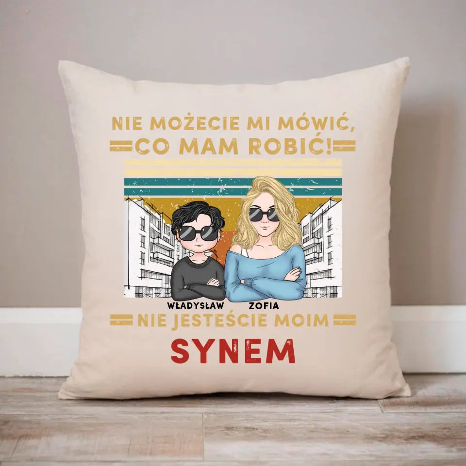 Nie możecie mi mówić, co mam robić!