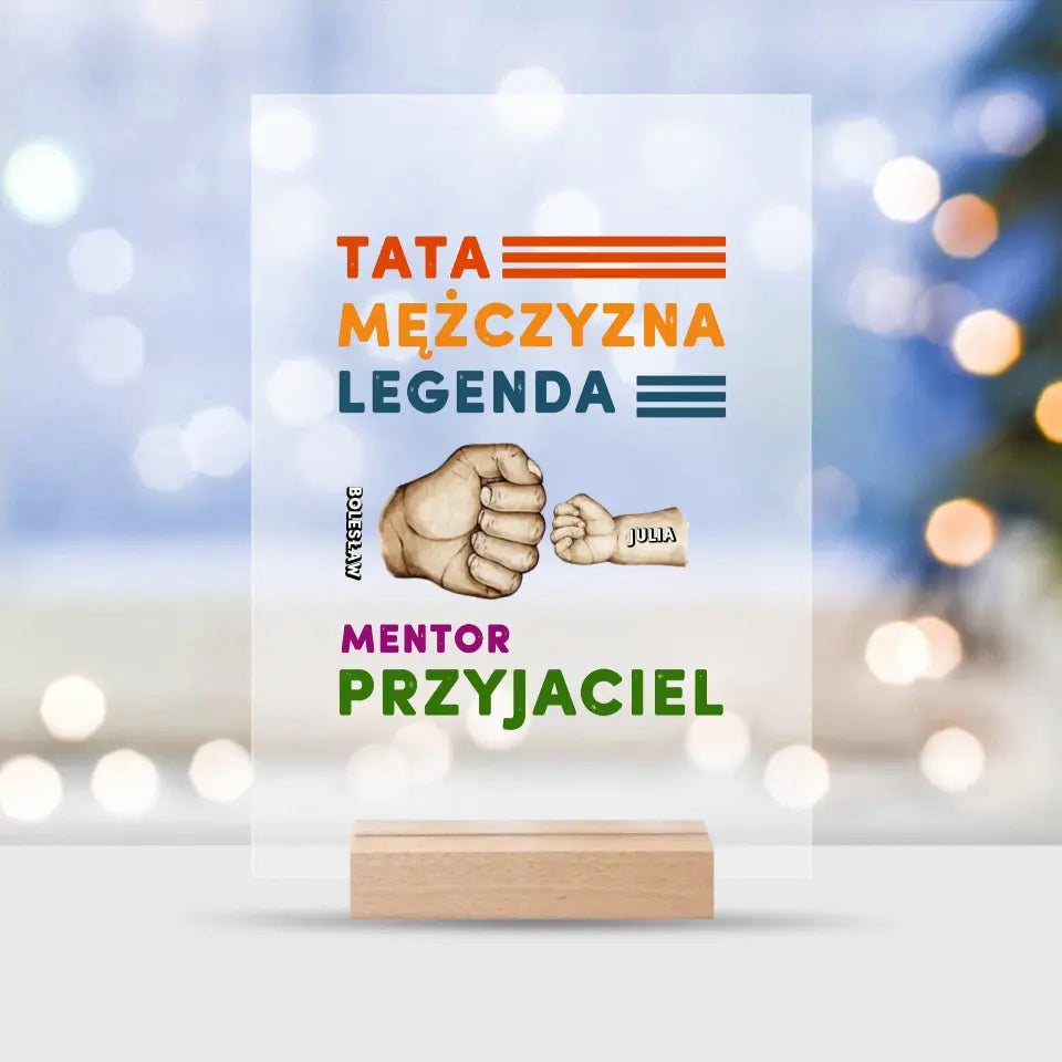 Tata.Mężczyzna. Legenda. Mentor. Przyjaciel.