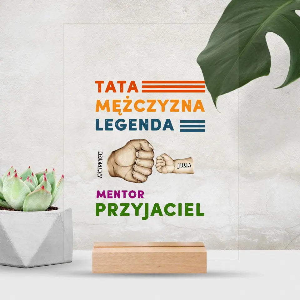 Tata.Mężczyzna. Legenda. Mentor. Przyjaciel.