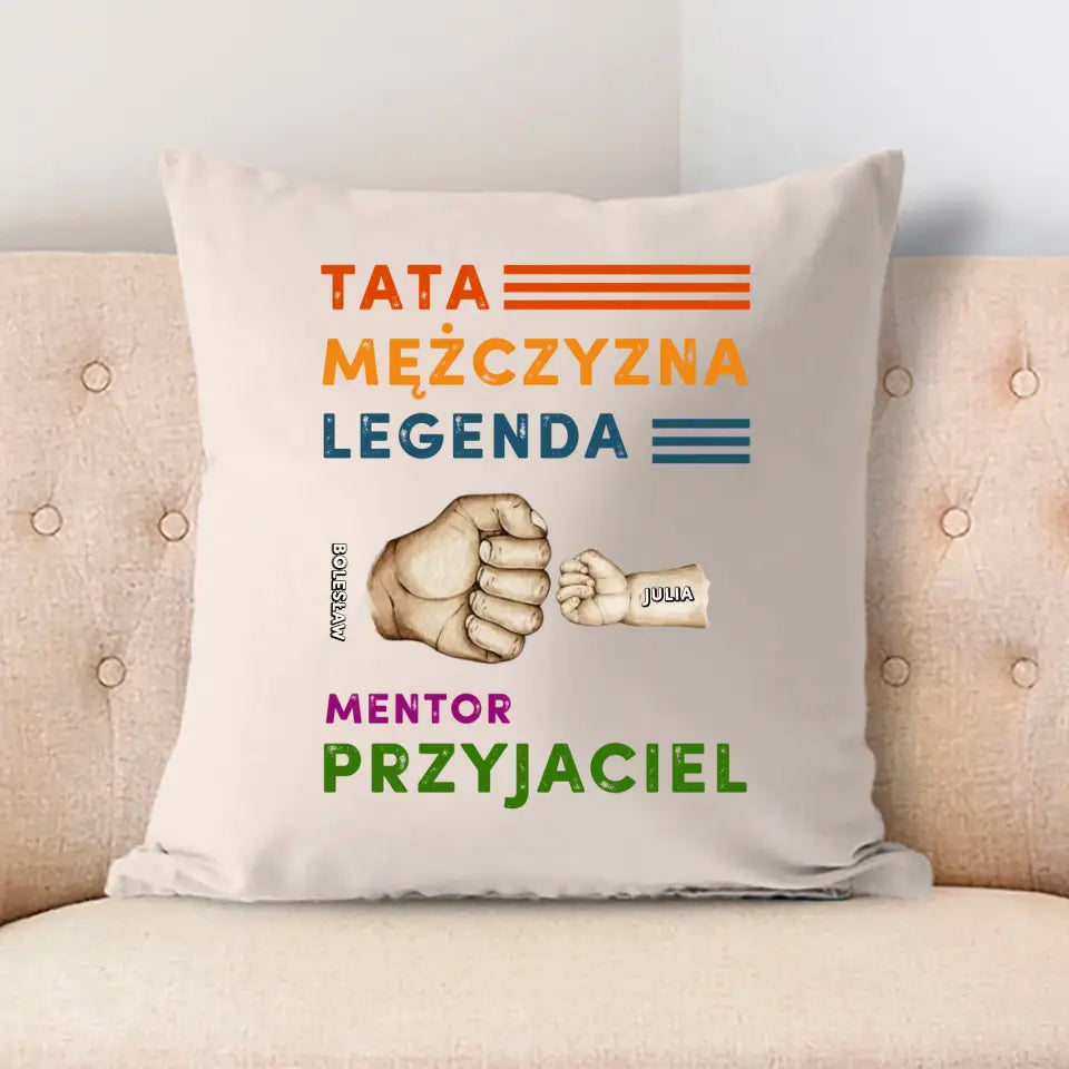 Tata.Mężczyzna. Legenda. Mentor. Przyjaciel.