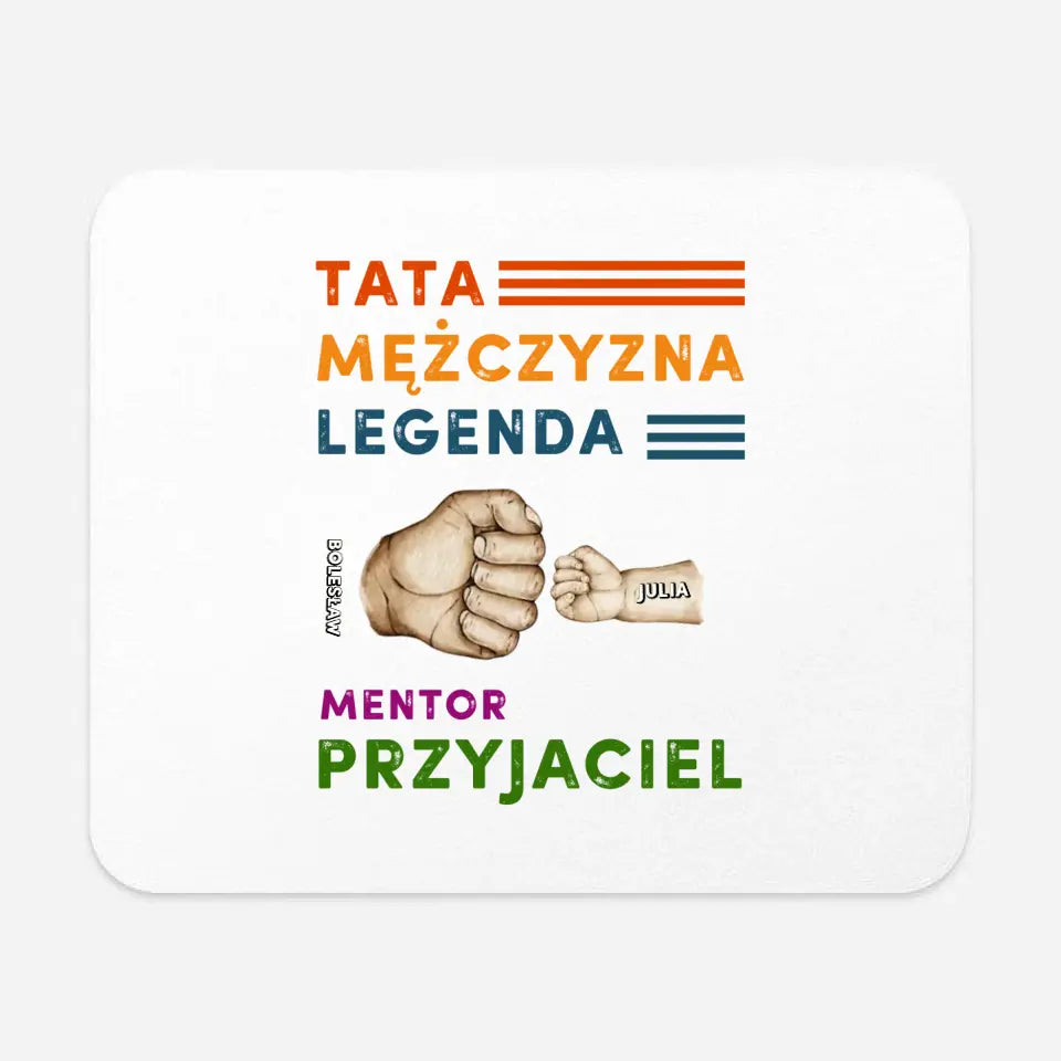 Tata.Mężczyzna. Legenda. Mentor. Przyjaciel.