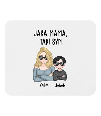 Jaka Mama, Taki Syn
