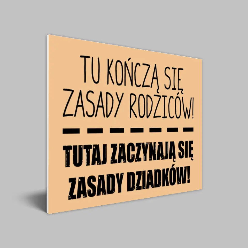 Tu kończą się zasady rodziców. Tutaj zaczynają się zasady dziadków