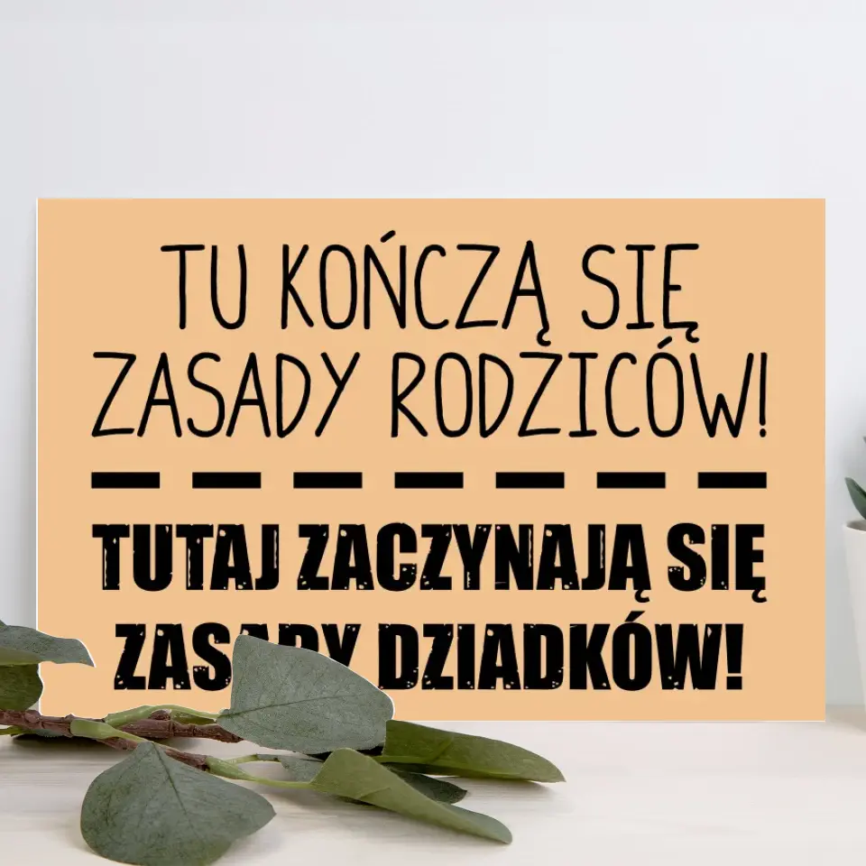 Tu kończą się zasady rodziców. Tutaj zaczynają się zasady dziadków