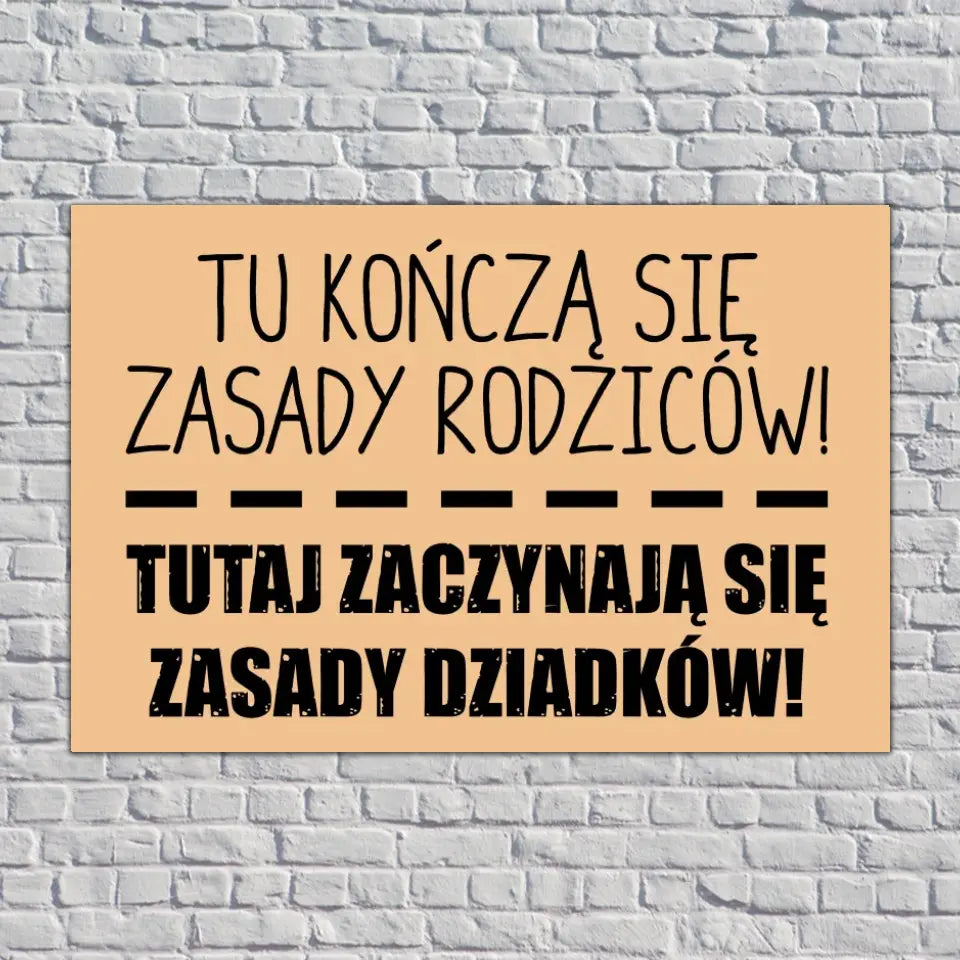 Tu kończą się zasady rodziców. Tutaj zaczynają się zasady dziadków