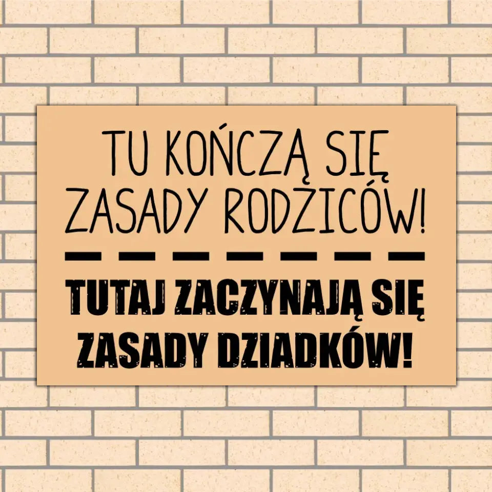 Tu kończą się zasady rodziców. Tutaj zaczynają się zasady dziadków