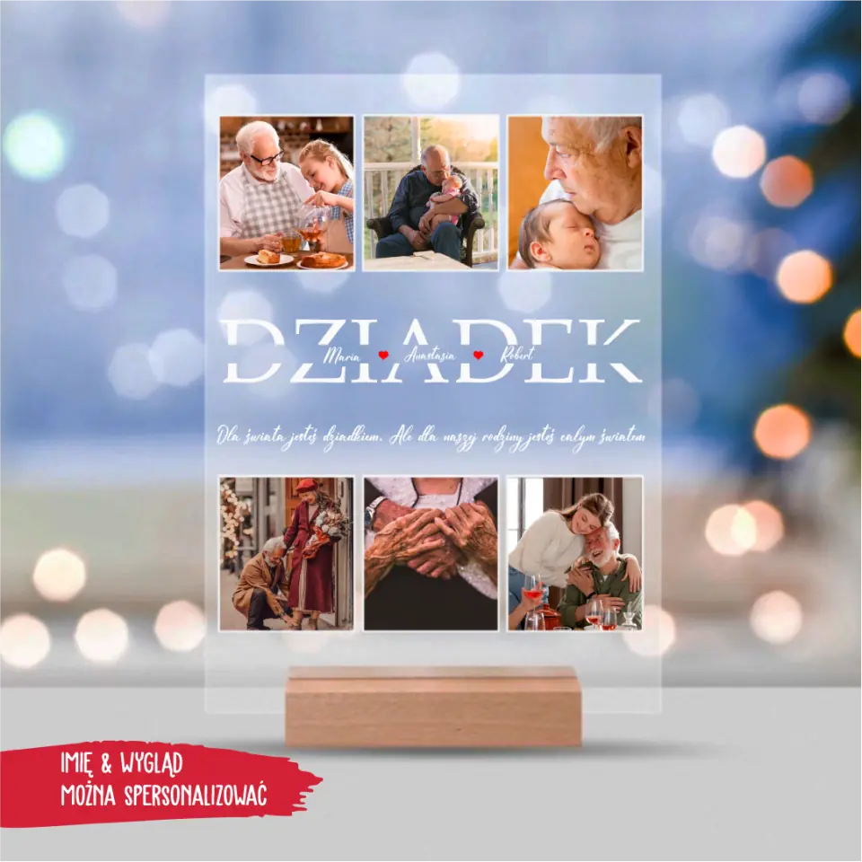 Dla świata jesteś dziadkiem. Ale dla naszej rodziny jesteś całym światem