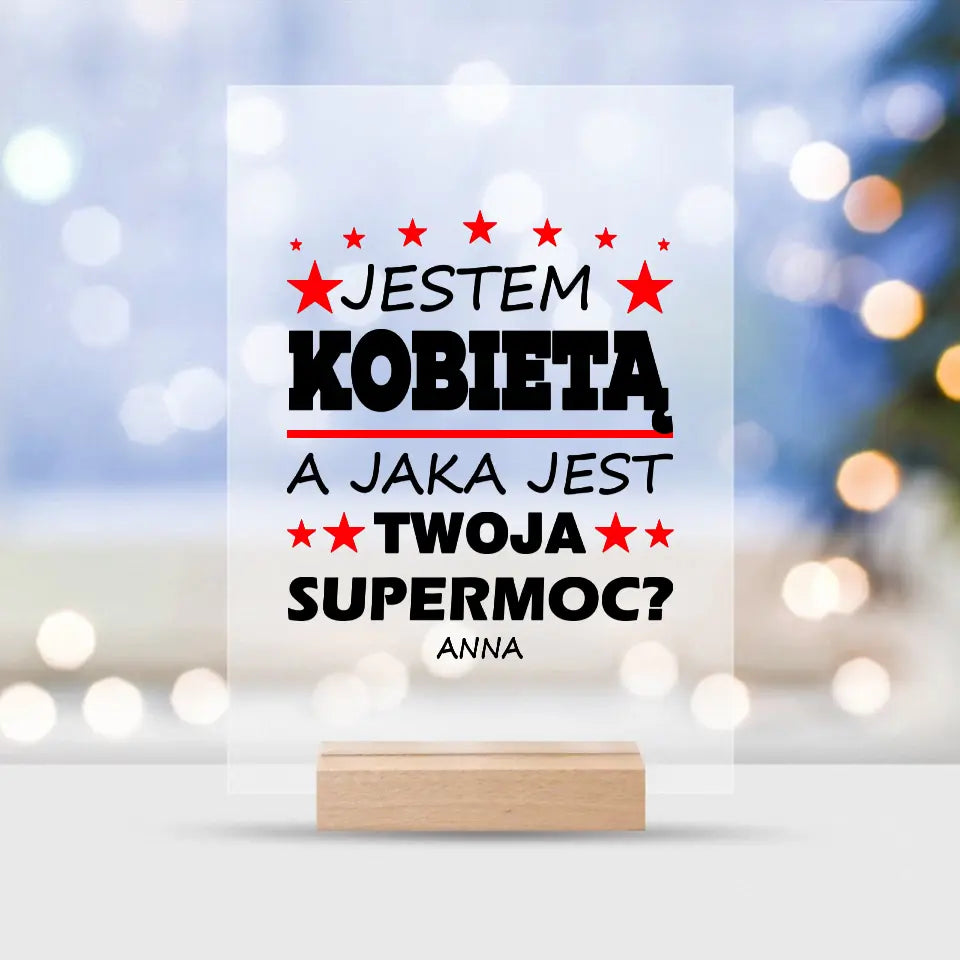 Jestem kobietą. Jaka jest Twoja supermoc?