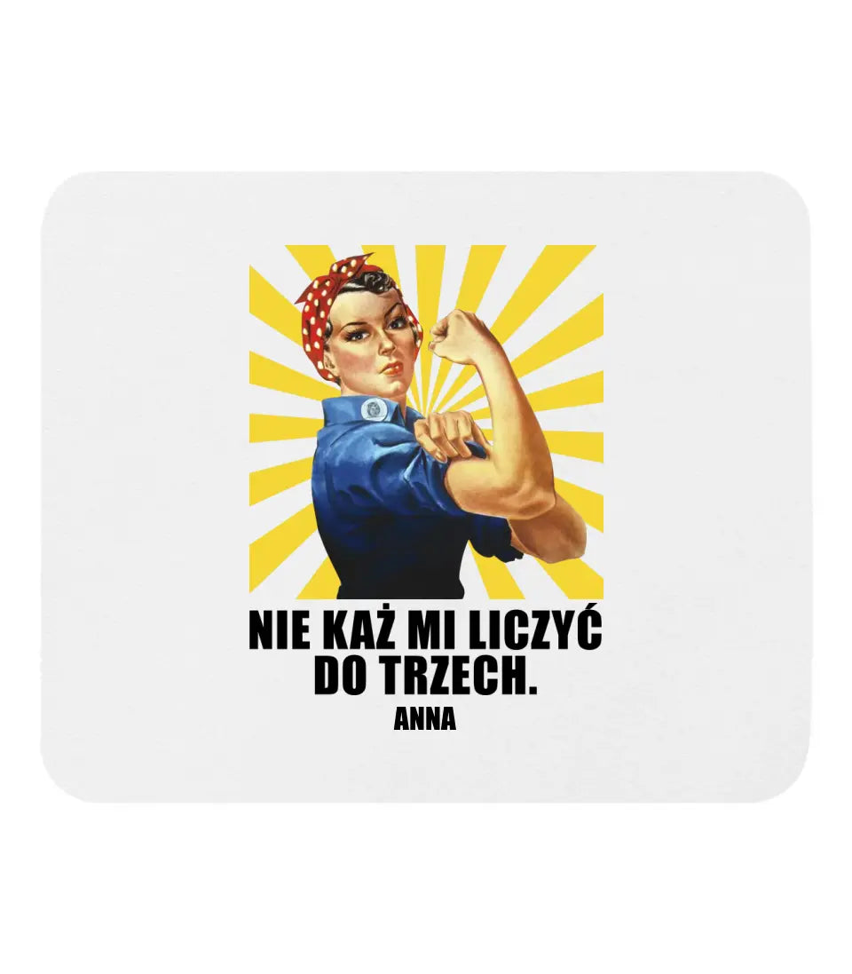 Nie każ mi liczyć do trzech.