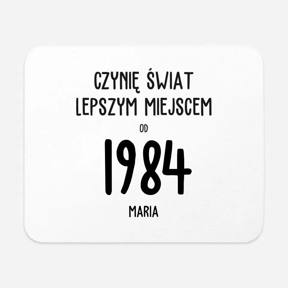 Czynię świat lepszym miejscem od 1984 r.