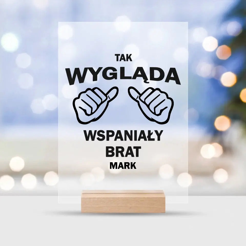 Tak wygląda wspaniały brat