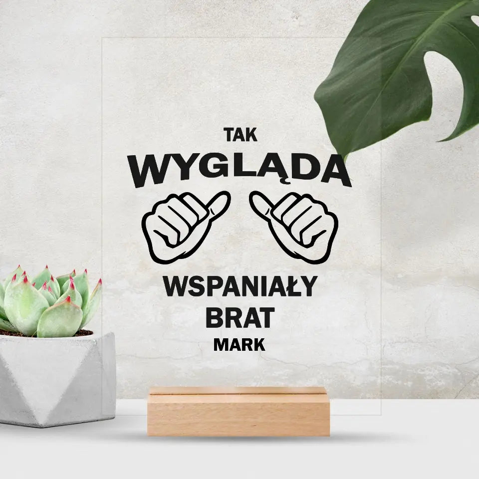 Tak wygląda wspaniały brat