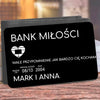 Bank miłości. Małe przypomnienie jak bardzo Cię kocham