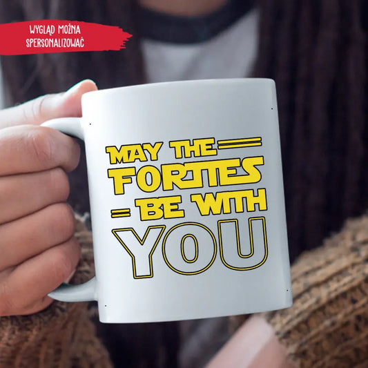 May the forties be with you
