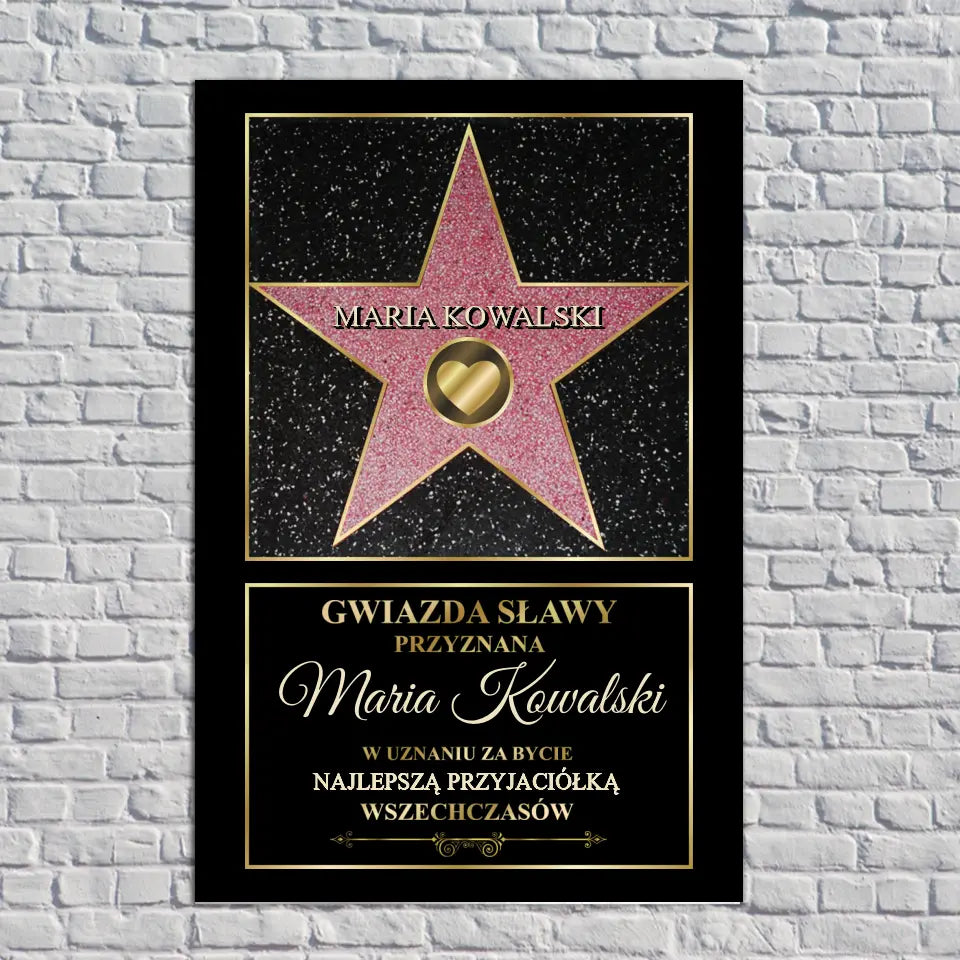 Gwiazda sławy przyznana Maria Kowalski w uznaniu za bycie najlepszą przyjaciółką wszechczasów