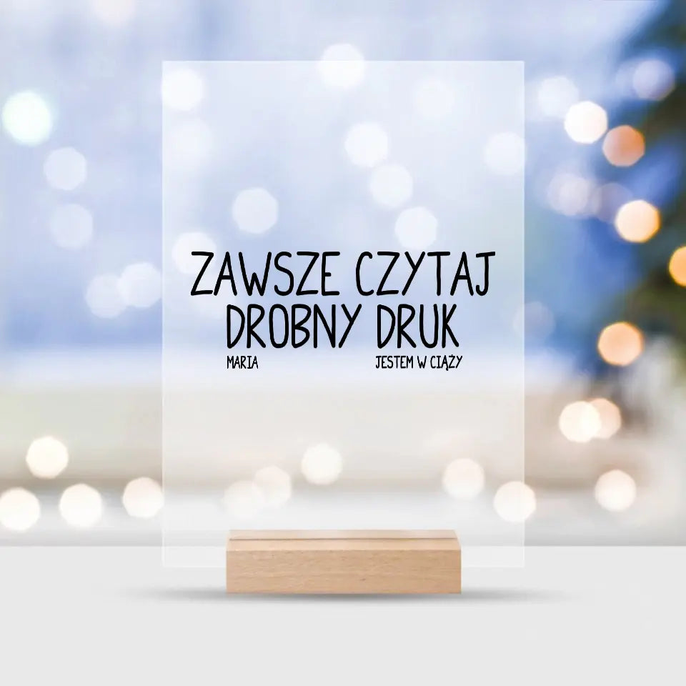 Zawsze czytaj drobny druk. Jestem w ciąży