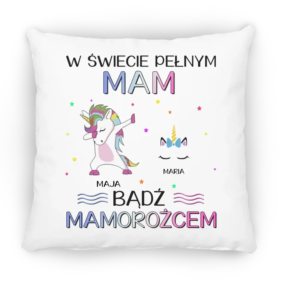 W świecie pełnym mam bądź mamorożcem