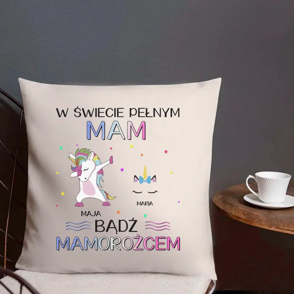 W świecie pełnym mam bądź mamorożcem