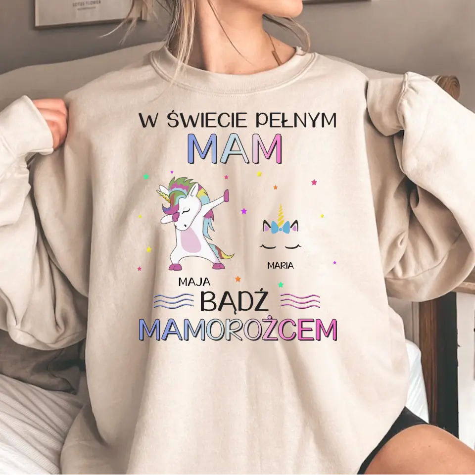 W świecie pełnym mam bądź mamorożcem