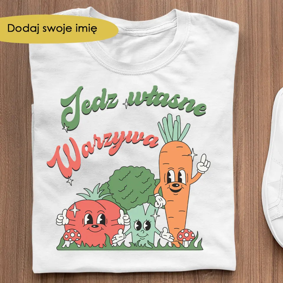 Jedz własne warzywa