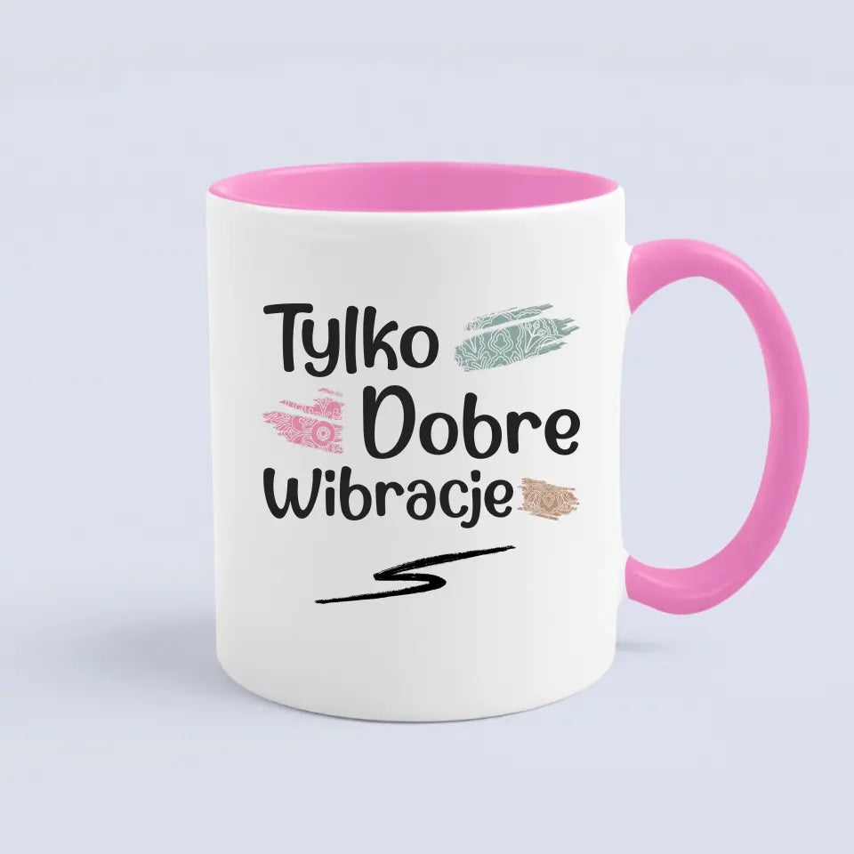 Tylko dobre wibracje