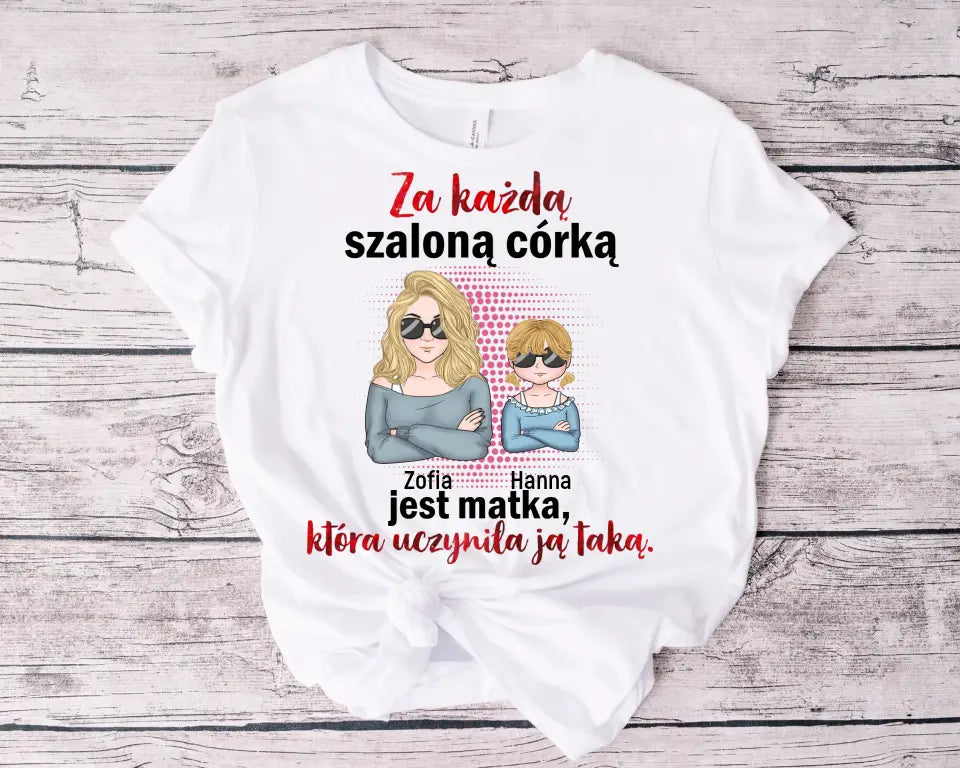 Za każdą szaloną córką