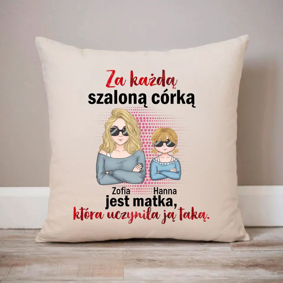 Za każdą szaloną córką