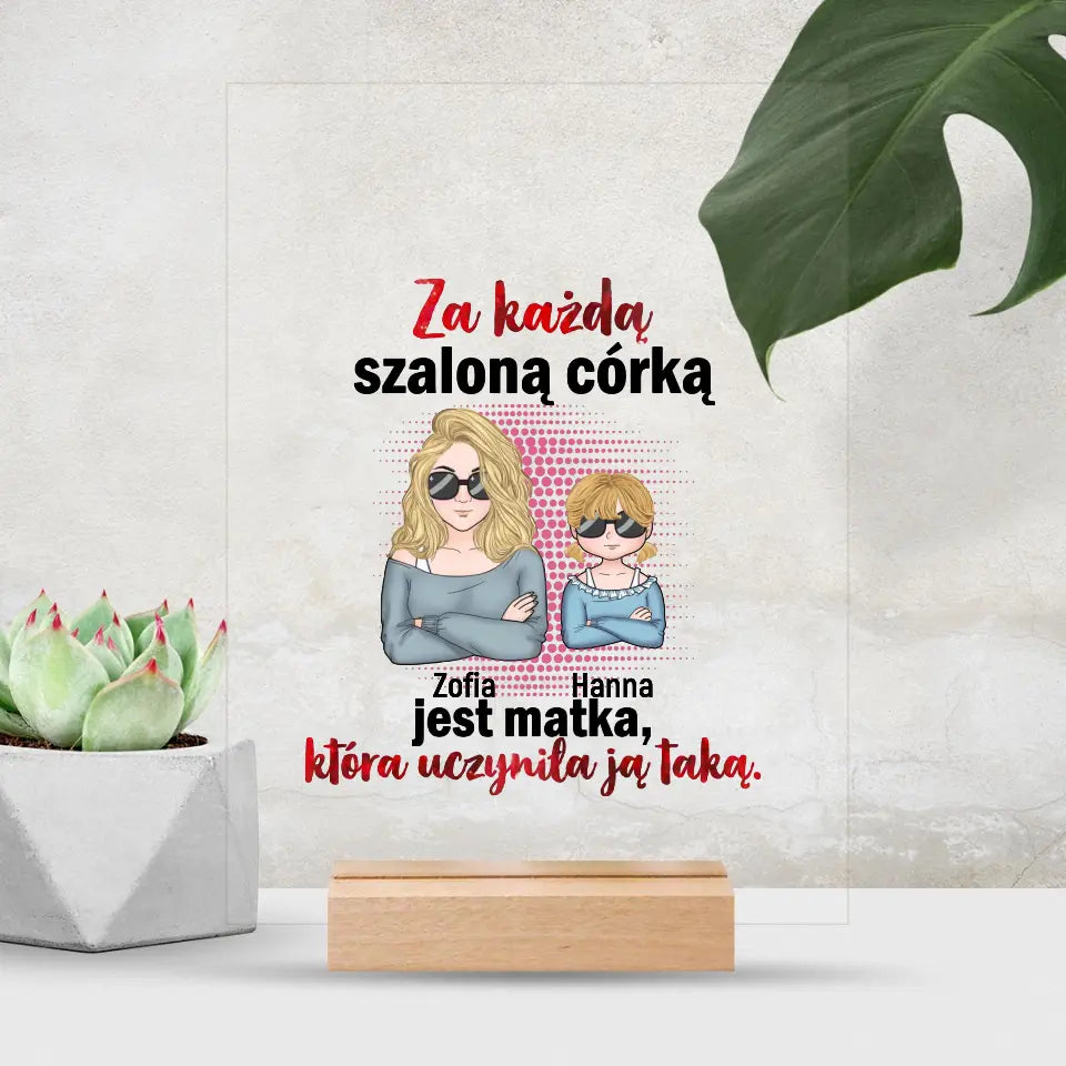 Za każdą szaloną córką