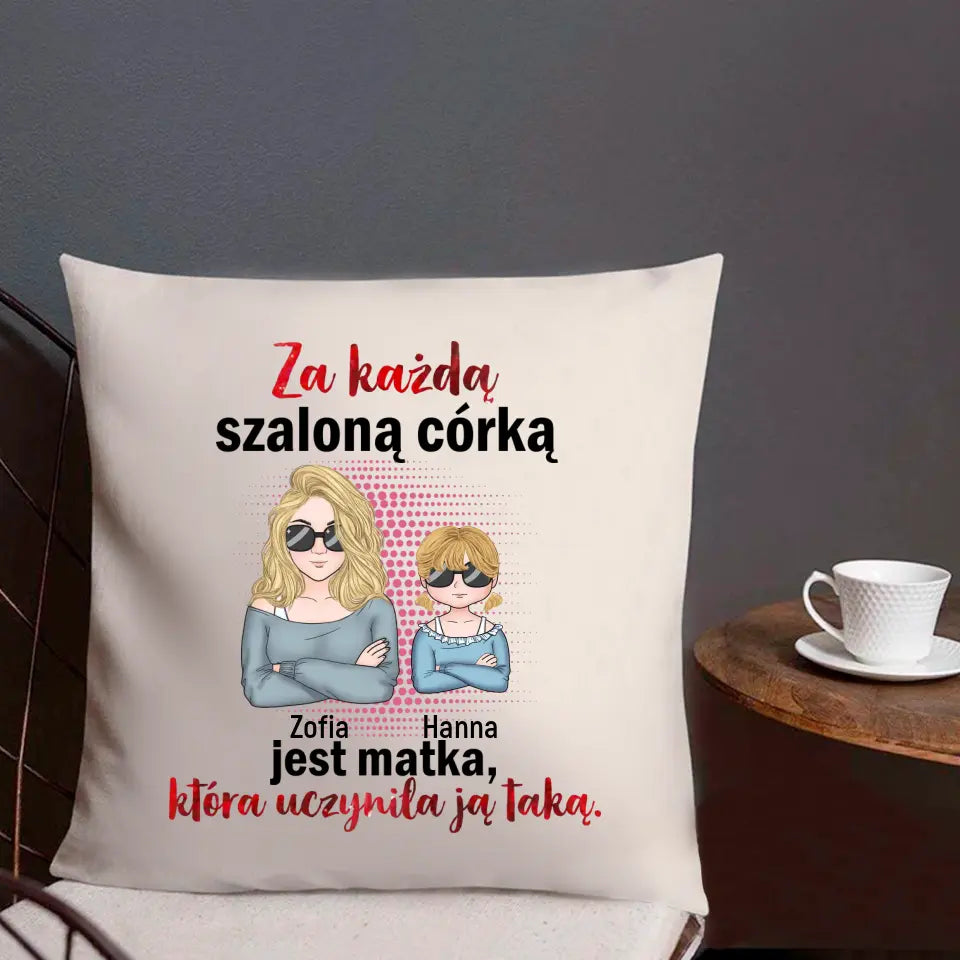 Za każdą szaloną córką