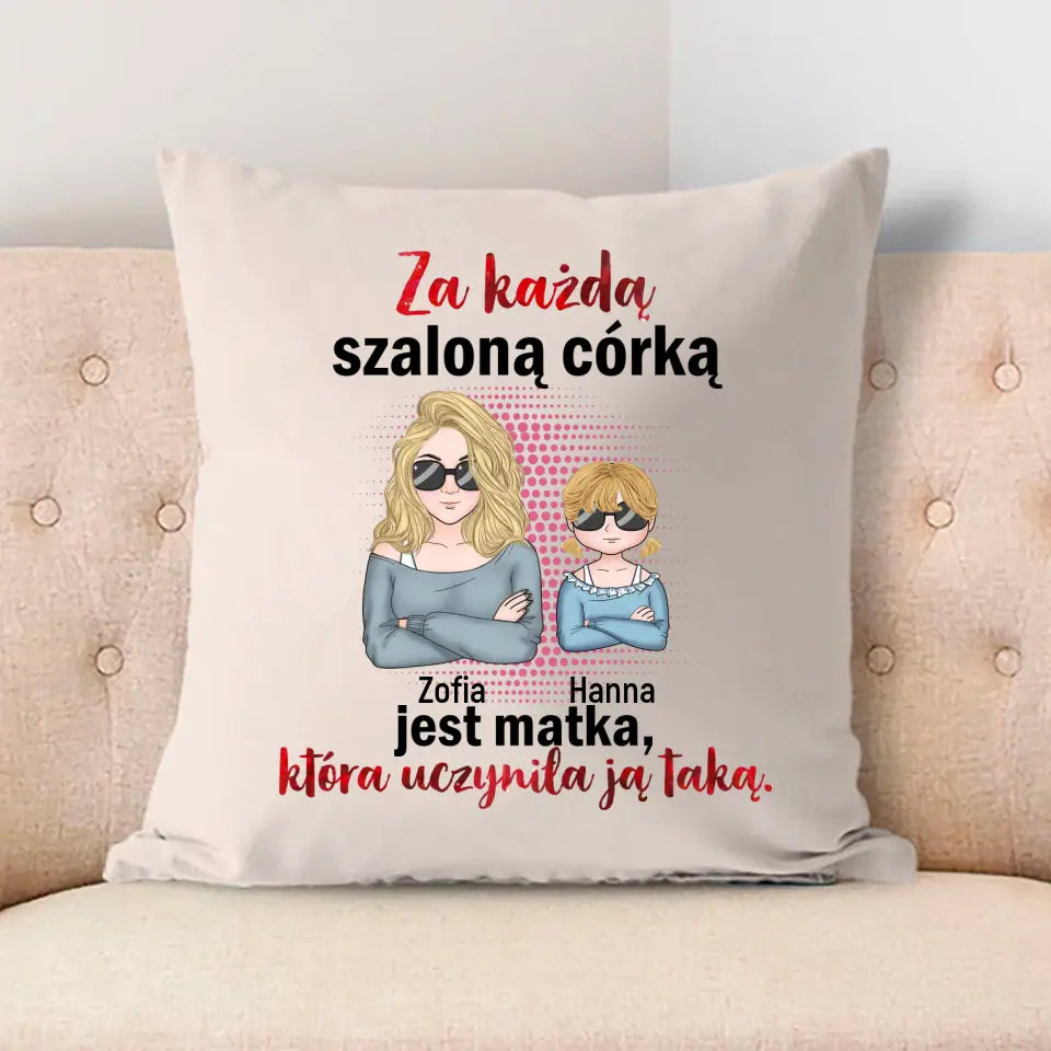 Za każdą szaloną córką