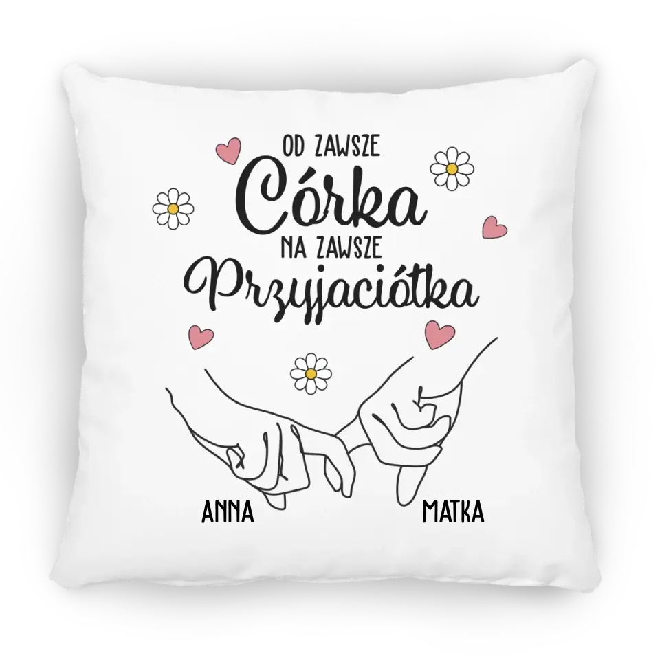 Od zawsze córka, na zawsze przyjaciółka